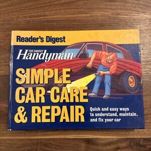 Simple‎ Car Care and Repair by Reader's Digest Editors and Family Handyman...